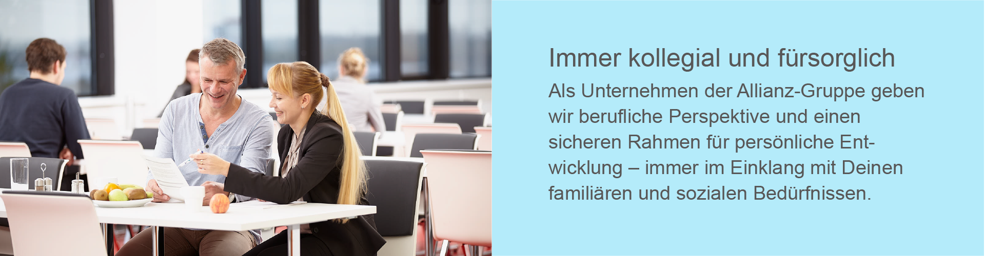 immer kollegial und fürsorglich